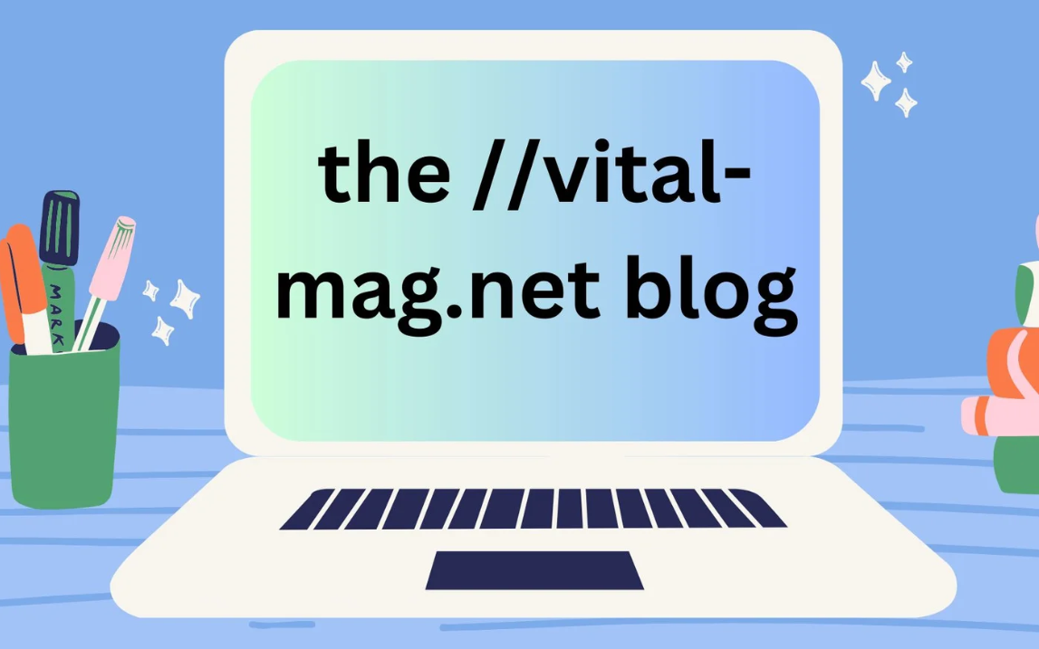 Ultimate guide for the //vital-mag.net blog