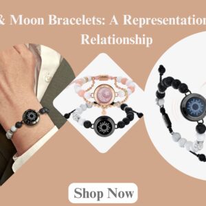 Sun & Moon Bracelets: A Representation of Infinite Relationship  